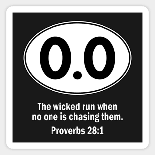 0.0 ... Proverbs 28:1 Magnet